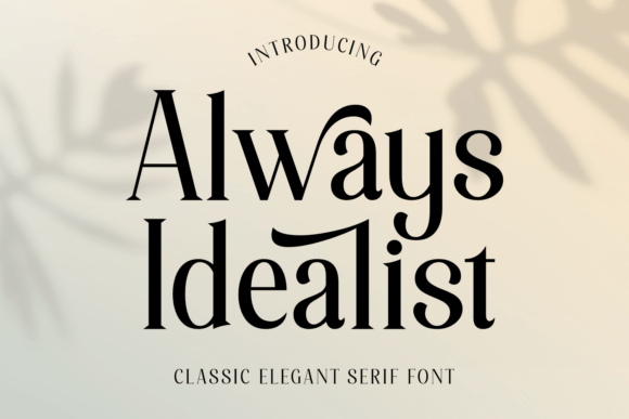 Always Idealist Typeface: A Designer’s Journey Through Branding