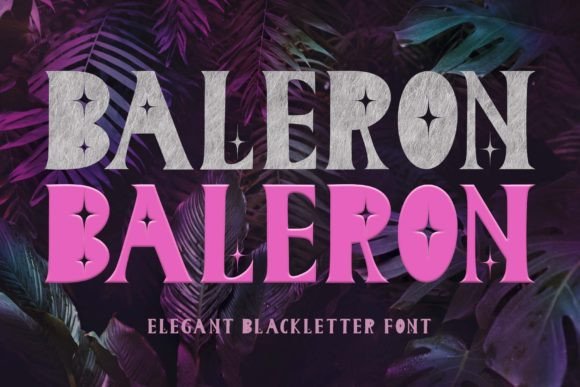 Baleron Font: A Blackletter Typeface That Elevates Digital Branding