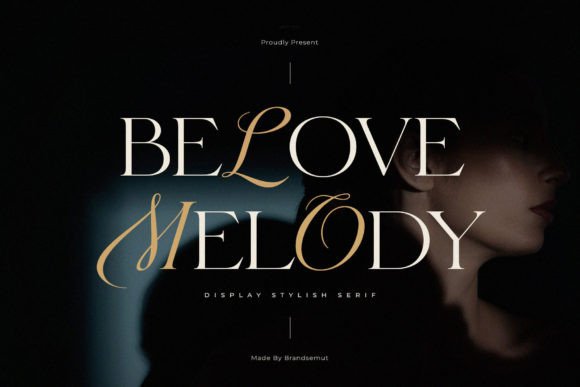 Belove Melody: A Serif Typeface for Stronger Brand Campaigns