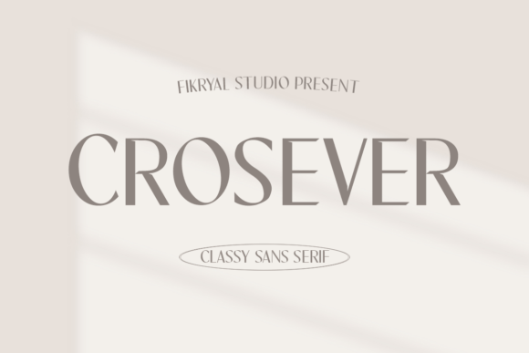 Crosever: A Sophisticated Sans Serif Font for Digital Branding