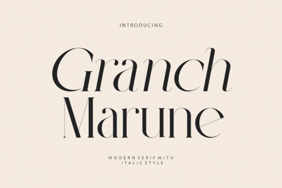Granch Marune: A Modern Serif Typeface for Authentic Branding