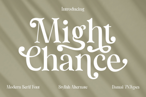 Might Chance: A Fresh Serif Typeface for Modern Branding