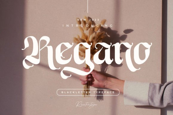 Regano Typeface Review: A Sophisticated Blackletter Font for Creative Branding